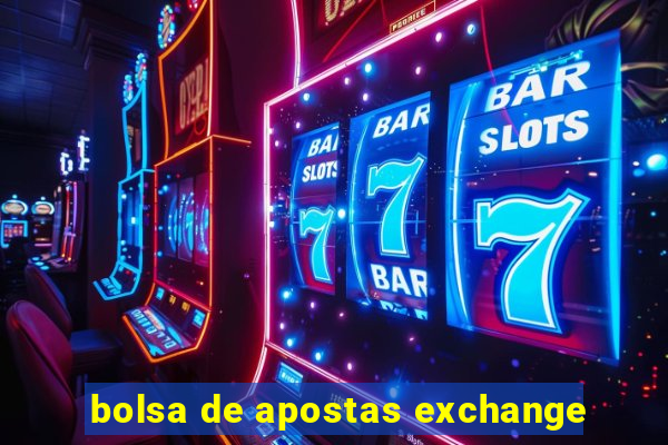 bolsa de apostas exchange